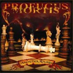 Profugus Mortis : Another Round